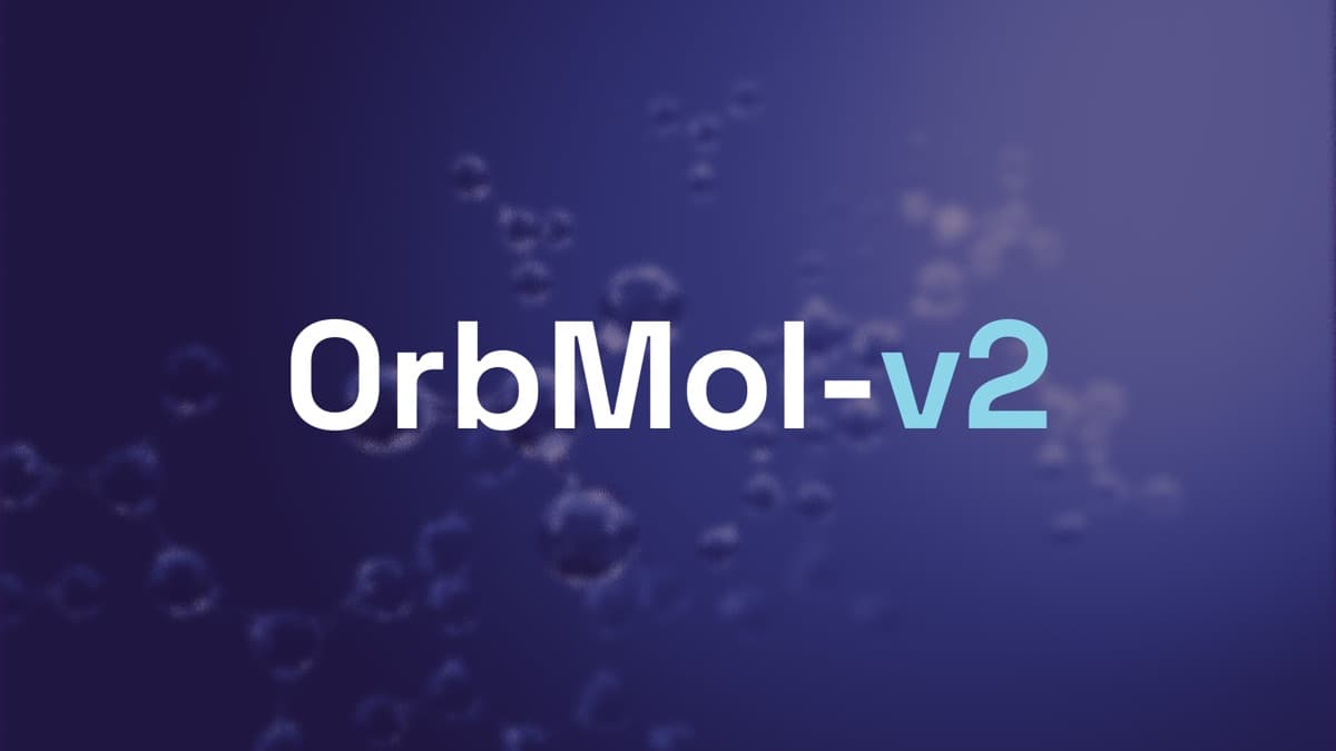 Introducing OrbMol-v2: A Neural Network That Outperforms the Most-Cited Method in Chemistry